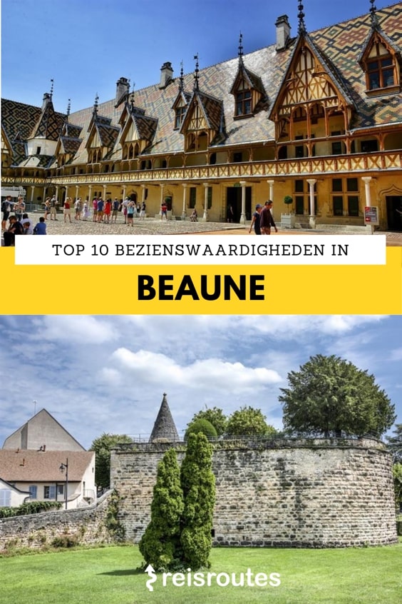 Pinterest 19 der schönsten Sehenswürdigkeiten in Beaune: Was man sehen und unternehmen sollte