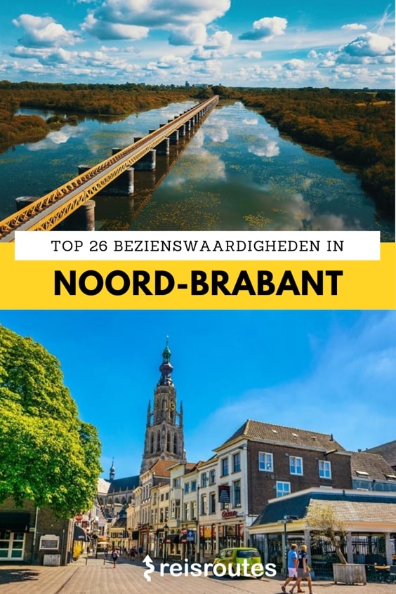 Pinterest Die 26 wichtigsten Sehenswürdigkeiten in Noord-Brabant: Was sehen und erleben?