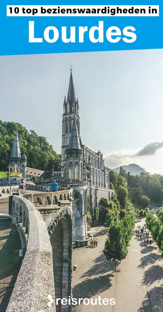 Pinterest 10 Sehenswürdigkeiten in Lourdes: Ein Besuch an diesem heiligen Ort