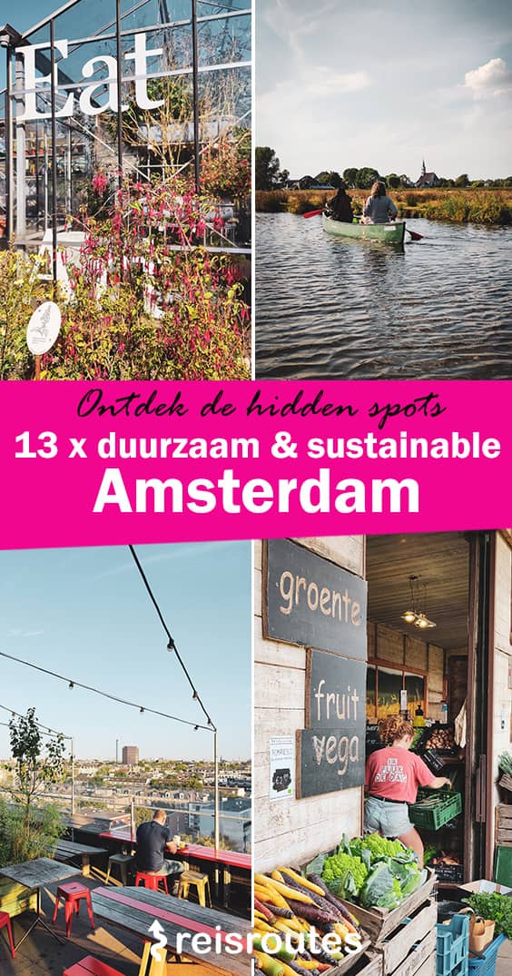 Pinterest 17 x nachhaltig Amsterdam: Alternative und umweltfreundliche Erlebnisse in der Stadt