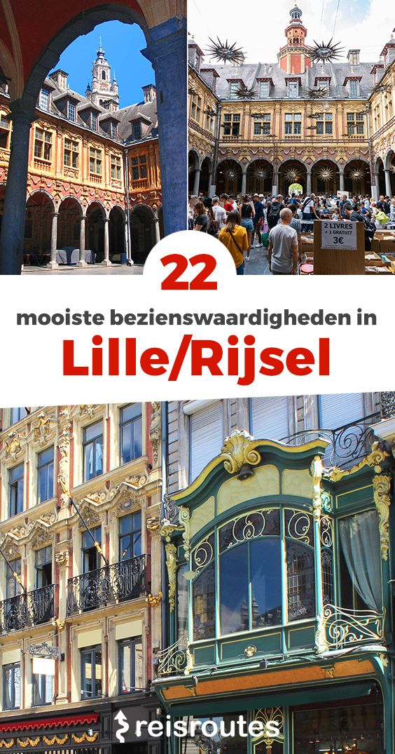Pinterest 25 der schönsten Sehenswürdigkeiten in Lille (Rijsel): Was Sie bei Ihrem Besuch sehen und erleben sollten