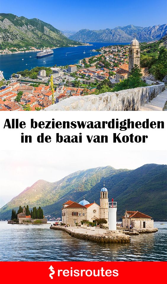 Pinterest Die Bucht von Kotor besuchen? 17 Sehenswürdigkeiten und Tipps für Aktivitäten & Highlights